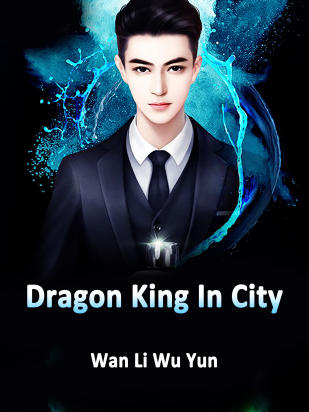 Dragon King In City